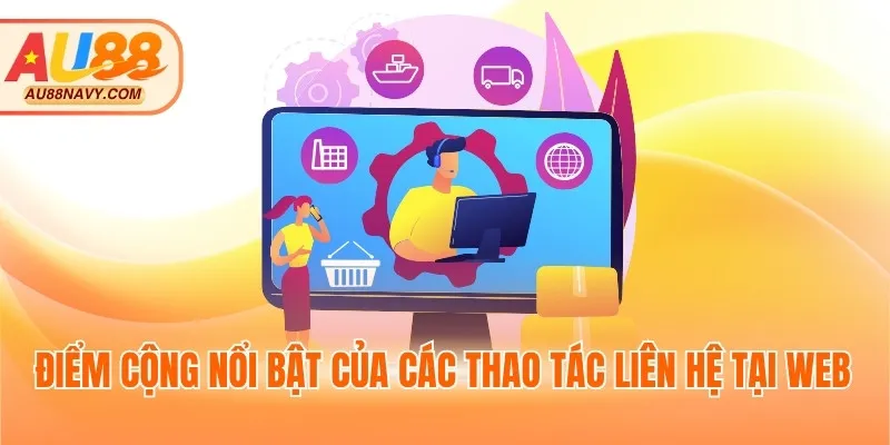 Điểm cộng nổi bật của các thao tác liên hệ tại web