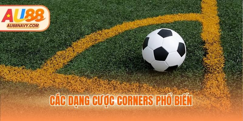 Các dạng cược corners phổ biến