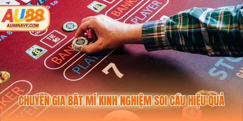Chuyên gia bật mí kinh nghiệm soi cầu hiệu quả