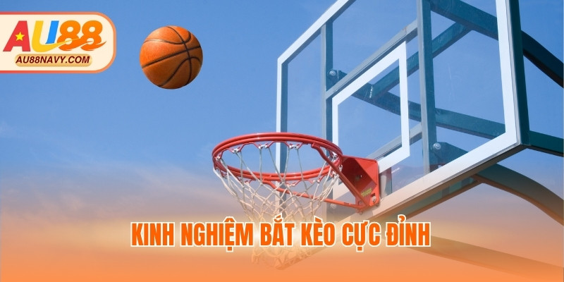 Kinh nghiệm bắt kèo cực đỉnh