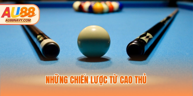 Những chiến lược từ cao thủ